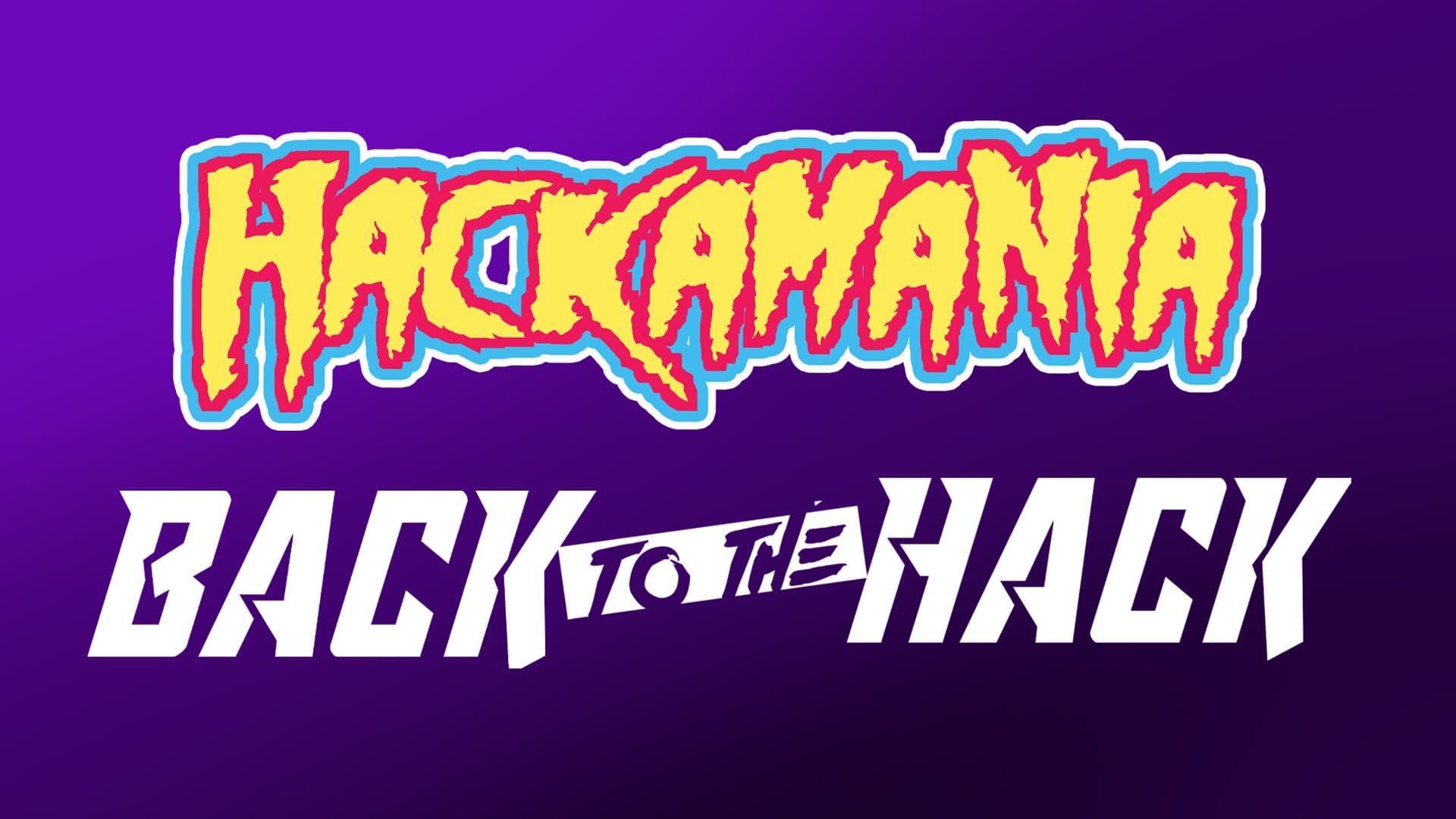 HACKAMANIA 3! Las Vegas — April 10-12